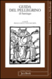 Cover of Guida del pellegrino di Santiago