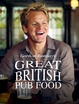 Cover of Gordon Ramsay's Great British Pub Food