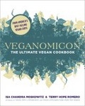 Veganomicon : The Ultimate Vegan Cookbook
