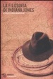 Cover of La filosofia di Indiana Jones