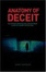 Cover of "Anatomy of Deceit"