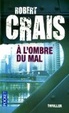 Cover of A l'ombre du mal
