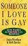 Cover of "Someone I Love Is Gay"