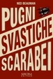 Cover of Pugni, svastiche, scarabei