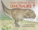 More about What happened to the dinosaurs?