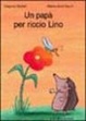 Cover of Un papà per riccio Lino