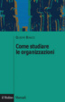 Cover of Come studiare le organizzazioni