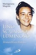 Cover of Uno sguardo luminoso
