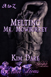 Cover of Melting Mr. Mowburrey