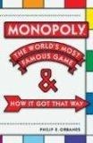Monopoly : The World's Most Famous Game-And How it Got that Way