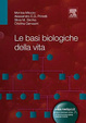 Cover of Le basi biologiche della vita