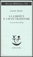 Cover of La libertà e i suoi traditori