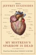Cover of My Mistress's Sparrow Is Dead
