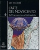 Cover of L'arte del Novecento dall'Espressionismo al Multimediale, Vol. VI