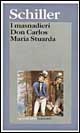 Immagine di I masnadieri­Don Carlos­Maria Stuarda