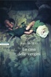 Cover of La casa delle vergini