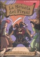 Cover of Il terribile pirata Barba di Fuoco. La scuola dei pirati. Vol. 3