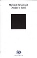 Cover of Ombre e lumi