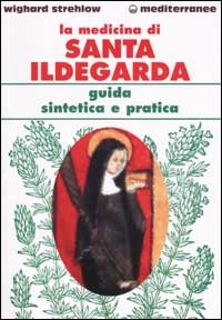 Image of La medicina di santa Ildegarda
