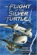Cover of The Flight of the Silver Turtle