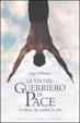 Cover of La via del guerriero di pace