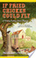 Cover of If Fried Chicken Could Fly