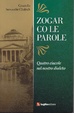 Cover of Zogar co le parole