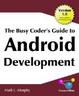 Cover of The Busy Coder's Guide to Android Development