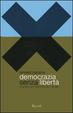 Cover of Democrazia senza libertà in America e nel resto del mondo