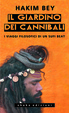 Cover of Il giardino dei cannibali. I viaggi filosofici di un sufi beat