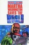 Martha Washington Saves the World
