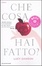 Cover of Che cosa hai fatto?