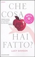 Cover of Che cosa hai fatto?
