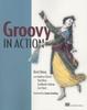 Cover of Groovy in Action