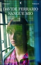 More about Sangue mio