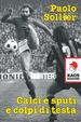 Cover of Calci e sputi e colpi di testa