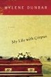 Cover of My Life with Corpses