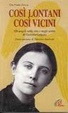 Cover of Così lontani, così vicini