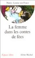 Cover of La Femme dans les contes de fées