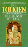 The Fellowship Of The Ring : Being The First Part Of The Lord Of The Rings