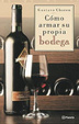 Cover of Como Armar Su Propia Bodega