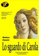 Cover of Lo sguardo di Carola