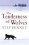 Cover of The Tenderness of Wolves