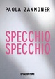 Cover of Specchio specchio
