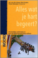Cover of Alles wat je hart begeert ? / druk 1