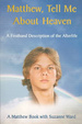 Cover of Matthew, Tell Me About Heaven