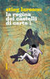 Cover of La regina dei castelli di carta 1