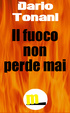 Cover of Il fuoco non perde mai