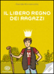 Cover of Il Libero Regno dei Ragazzi