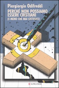 Più riguardo a Perché non possiamo essere cristiani